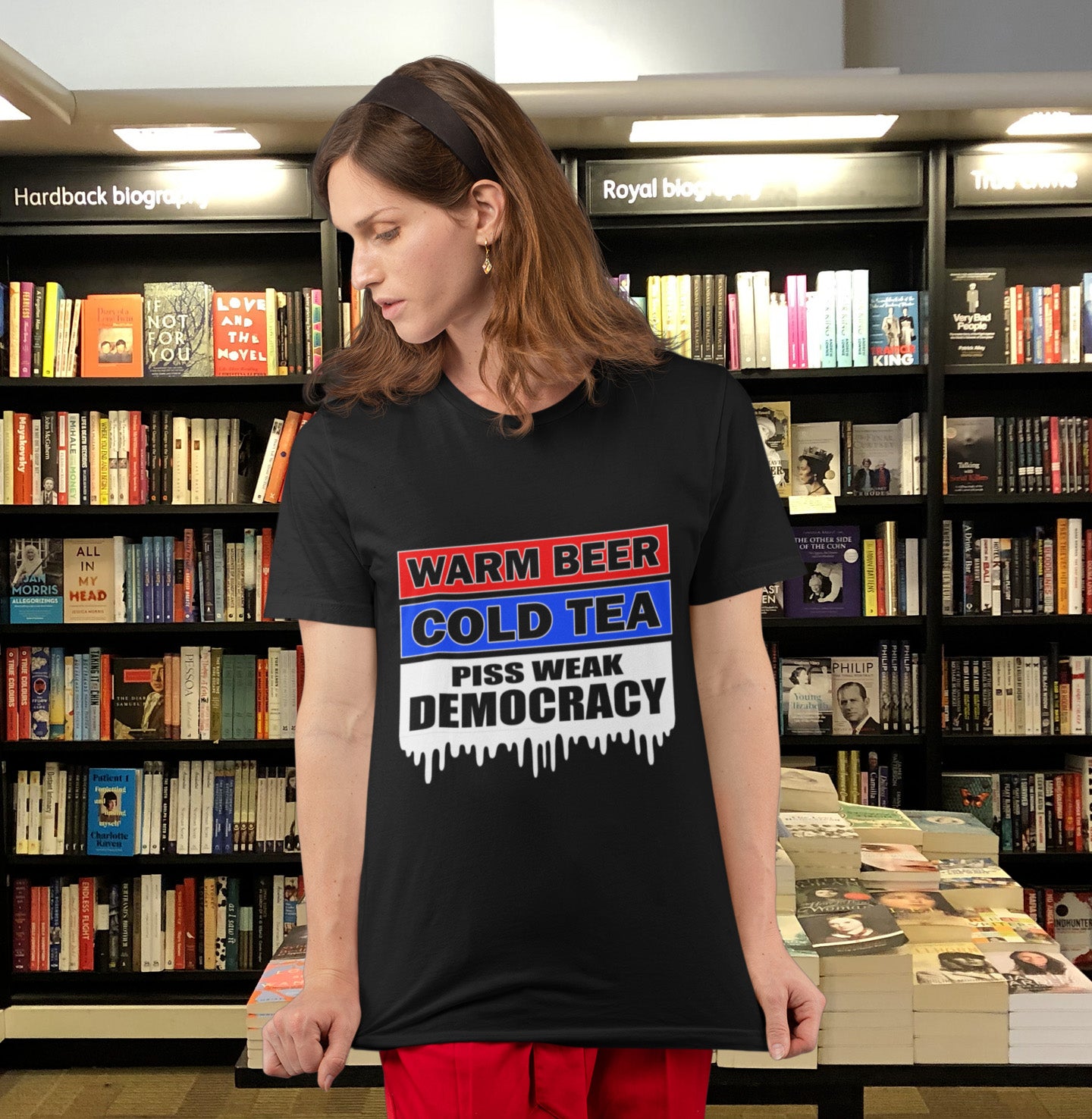 Warm beer, cold tea, piss weak democracy. These are the things no one wants served to them !! Made from 100% organic ring-spun cotton, this unisex t-shirt is a total must-have. It's high-quality, super comfy, and best of all—eco-friendly.
