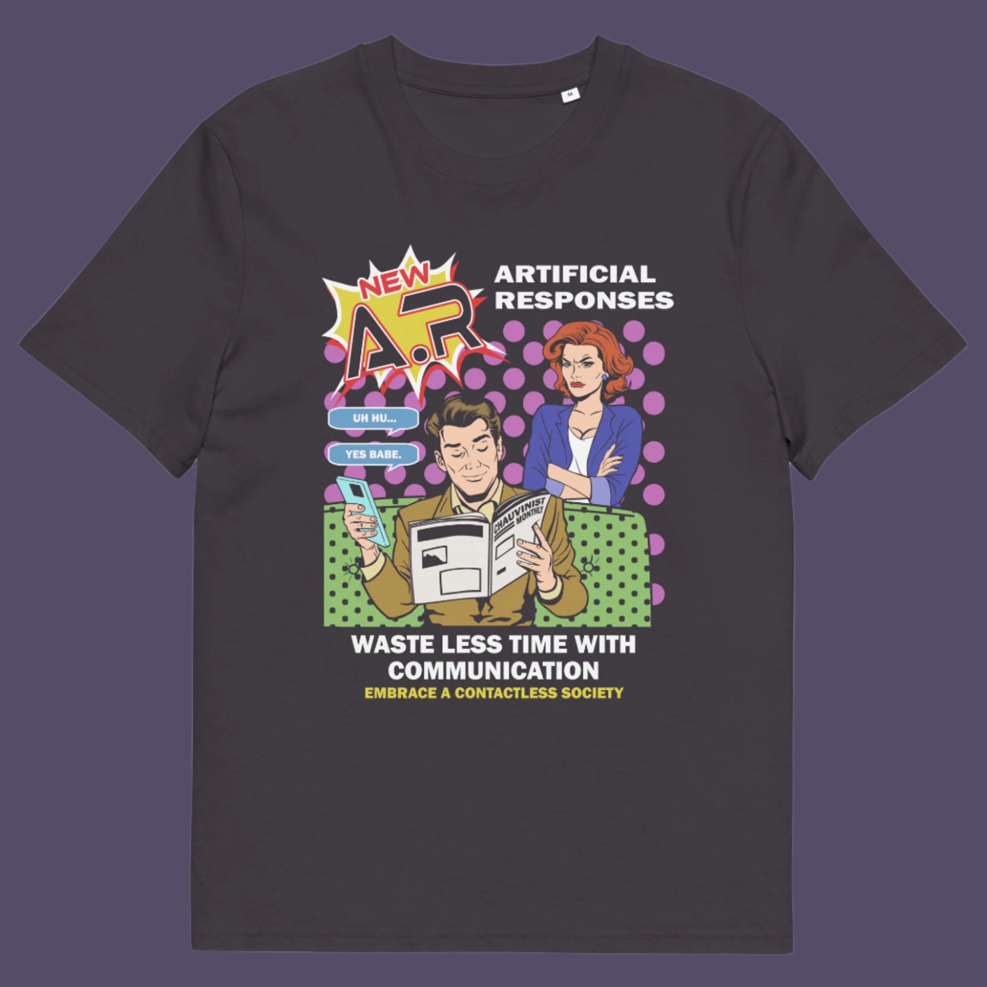 Anthracite t shirt. This anti ai t shirt design, in a comic book pop art style, warns against artificial intelligence taking over too many aspects of our lives. In an ever increasing dependency on artificial realities, just how far will it go ? satirical and sarcastic, funny but scary. Made from 100% organic ring-spun cotton, this anti ai t shirt is unisex, high-quality, super comfy, and best of all, eco-friendly.