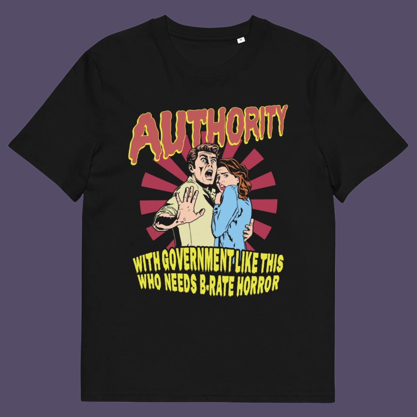 Black t shirt. This non conformist t shirt design is portrayed in an old horror movie poster. A witty but satirical view of just how bad our governance has become and how it resembles watching a B rate horror movie. Made from 100% organic ring-spun cotton, this anti government t shirt is unisex, high-quality, super comfy, and best of all, eco-friendly.