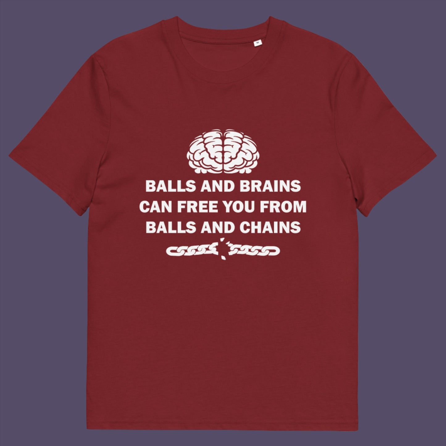 Burgundy t-shirt. A civil liberties t shirt limerick to remind you of what it takes to free yourself, metaphorically speaking. Made from 100% organic ring-spun cotton, this self worth t shirt is unisex, high-quality, super comfy, and best of all, eco-friendly.