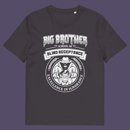 Anthracite t shirt. This Big Brother is watching t shirt has a dig at the government approved general public and suggest we are being educated into ignorant choices. A dark humour and very satirical view of the most attended, hypothetical, schooling system in the modern era. Made from 100% organic ring-spun cotton, this conspiracy theory t-shirt is unisex, high-quality, super comfy, and best of all, eco-friendly.