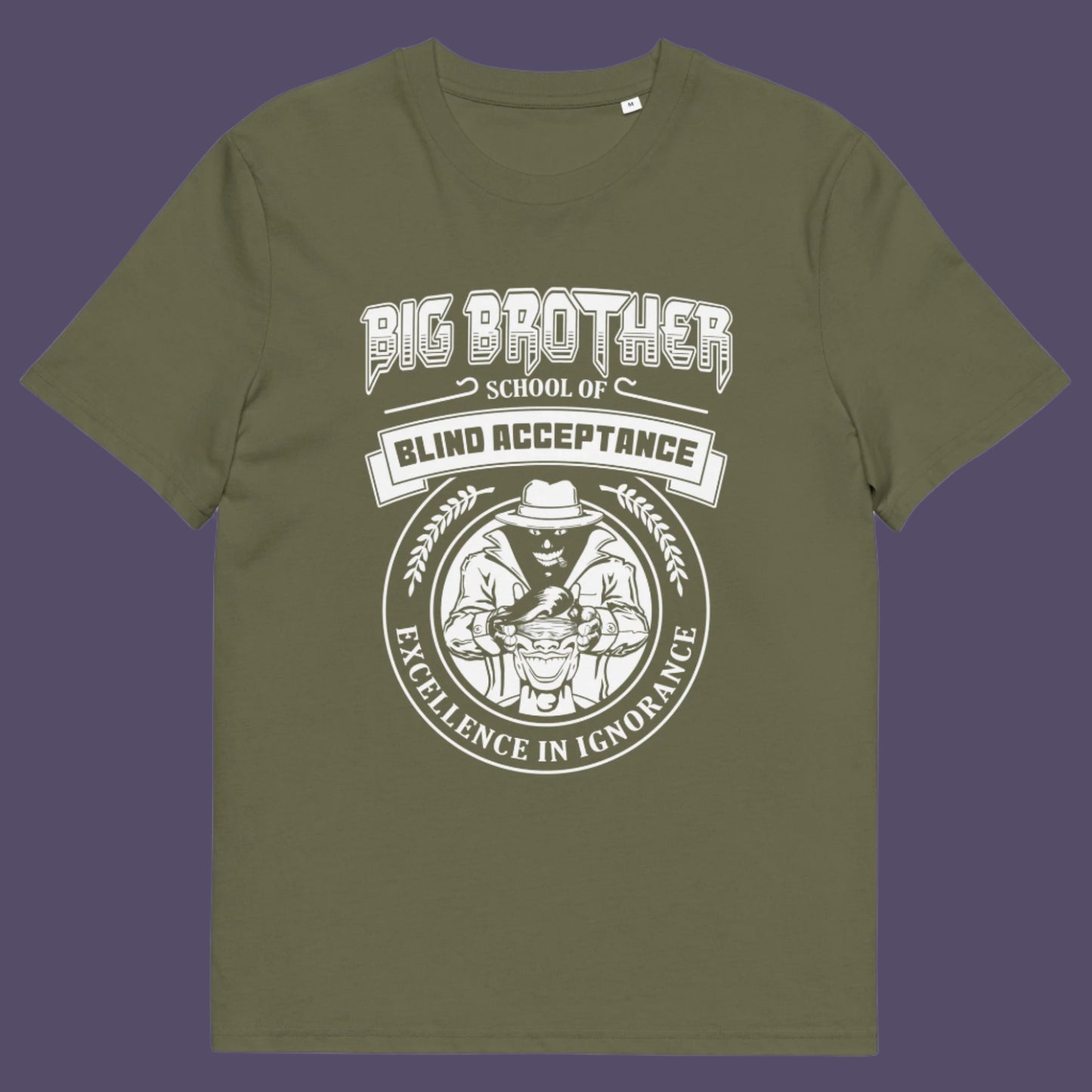 Khaki t shirt. This Big Brother is watching t shirt has a dig at the government approved general public and suggest we are being educated into ignorant choices. A dark humour and very satirical view of the most attended, hypothetical, schooling system in the modern era. Made from 100% organic ring-spun cotton, this conspiracy theory t-shirt is unisex, high-quality, super comfy, and best of all, eco-friendly.