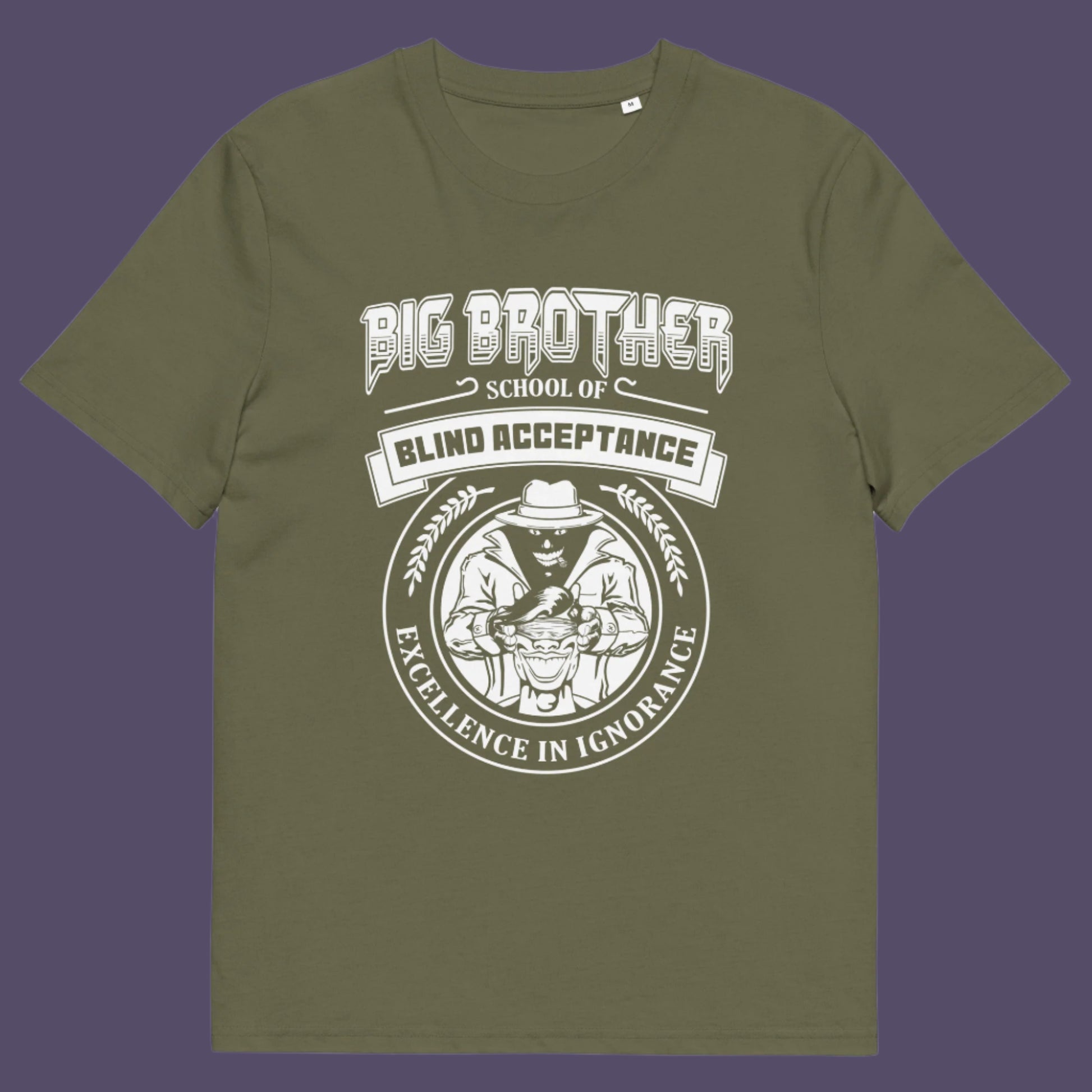 Khaki t shirt. This Big Brother is watching t shirt has a dig at the government approved general public and suggest we are being educated into ignorant choices. A dark humour and very satirical view of the most attended, hypothetical, schooling system in the modern era. Made from 100% organic ring-spun cotton, this conspiracy theory t-shirt is unisex, high-quality, super comfy, and best of all, eco-friendly.