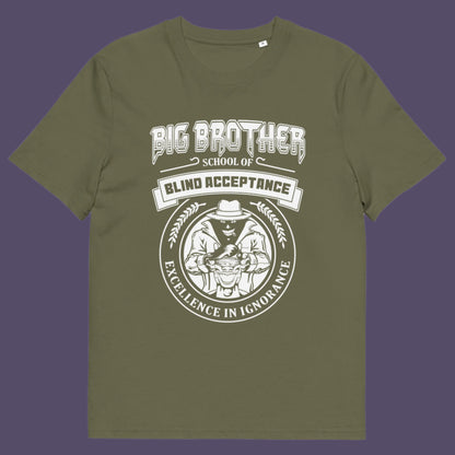 Khaki t shirt. This Big Brother is watching t shirt has a dig at the government approved general public and suggest we are being educated into ignorant choices. A dark humour and very satirical view of the most attended, hypothetical, schooling system in the modern era. Made from 100% organic ring-spun cotton, this conspiracy theory t-shirt is unisex, high-quality, super comfy, and best of all, eco-friendly.