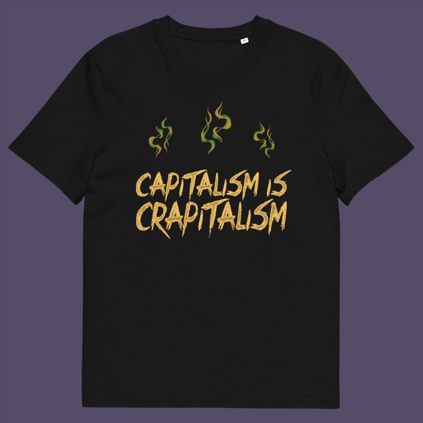 Black t-shirt. A funny anti-capitalism t-shirt suggesting a letter was left out of the naming of capitalism. This unique anti-establishment t-shirt design argues that the system is crap. Made from 100% organic ring-spun cotton, this anti-capitalist t-shirt is unisex, high-quality, super comfy, and best of all, eco-friendly.