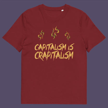 Burgundy t-shirt. A funny anti-capitalism t-shirt suggesting a letter was left out of the naming of capitalism. This unique anti-establishment t-shirt design argues that the system is crap. Made from 100% organic ring-spun cotton, this anti-capitalist t-shirt is unisex, high-quality, super comfy, and best of all, eco-friendly.