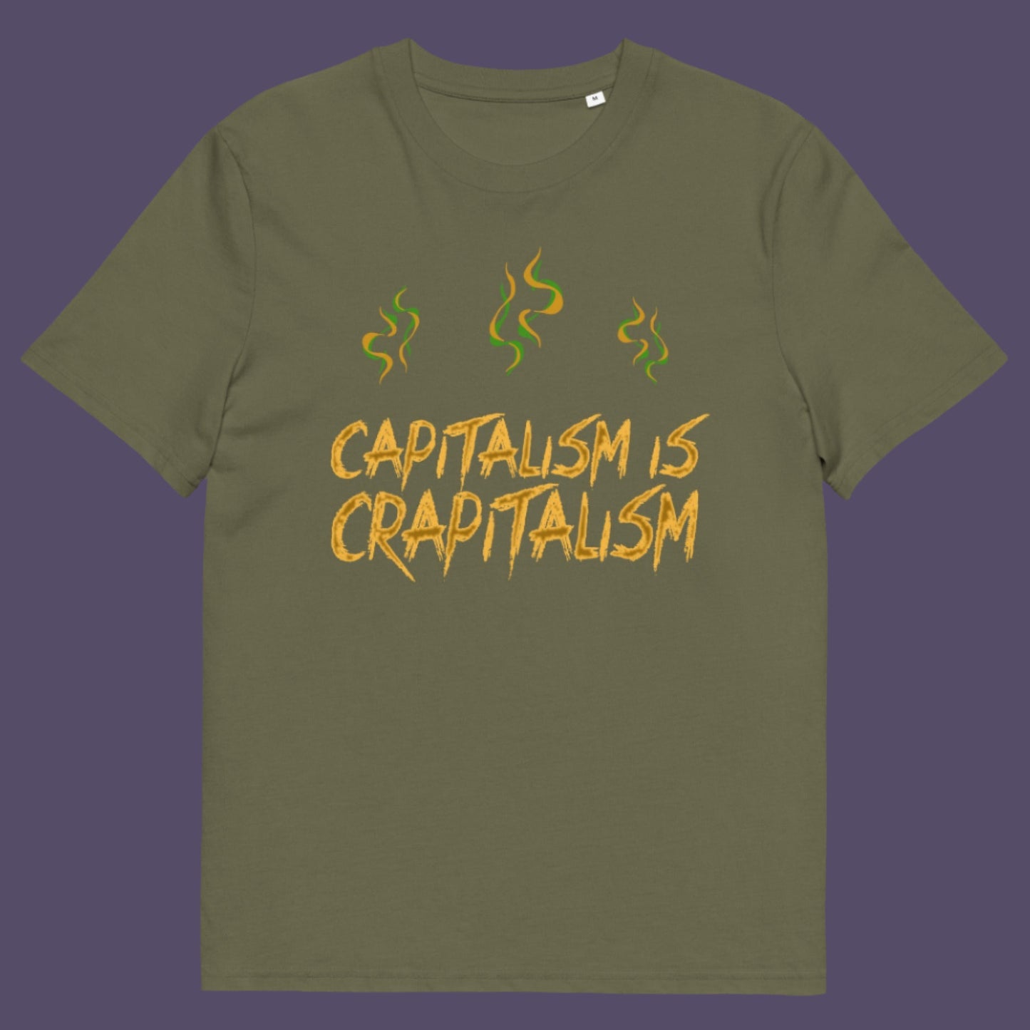 Khaki t-shirt. A funny anti-capitalism t-shirt suggesting a letter was left out of the naming of capitalism. This unique anti-establishment t-shirt design argues that the system is crap. Made from 100% organic ring-spun cotton, this anti-capitalist t-shirt is unisex, high-quality, super comfy, and best of all, eco-friendly.
