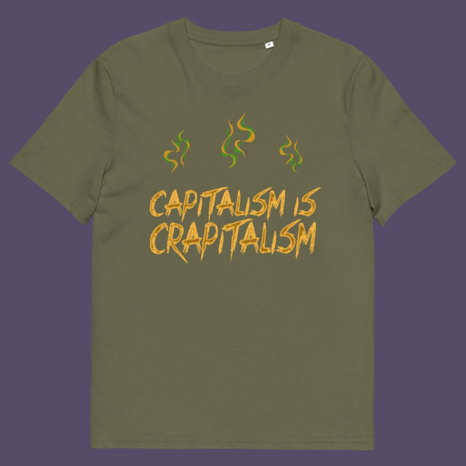Khaki t-shirt. A funny anti-capitalism t-shirt suggesting a letter was left out of the naming of capitalism. This unique anti-establishment t-shirt design argues that the system is crap. Made from 100% organic ring-spun cotton, this anti-capitalist t-shirt is unisex, high-quality, super comfy, and best of all, eco-friendly.