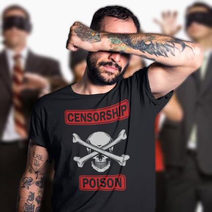 Man wearing a black t-shirt with 'Censorship Poison' design, surrounded by blurred figures in suits. A civil rights t shirt for free thinking liberal minded advocates of transparency. This stencil art design is for freedom of speech lovers who believe no good can come of censorship. Made from 100% organic ring-spun cotton, this no censorship t shirt is unisex, high-quality, super comfy, and best of all, eco-friendly.