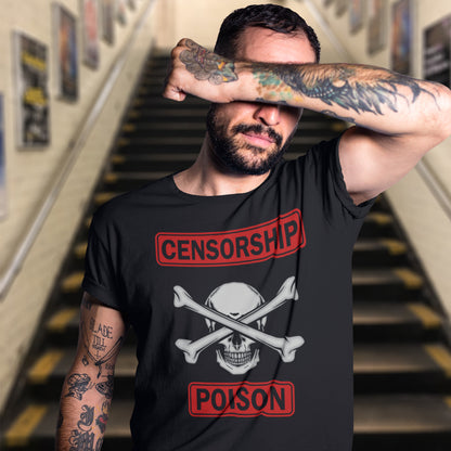 A man with tattoos poses on a hallway staircase wearing a black t-shirt with a graphic that reads 'CENSORSHIP POISON' in red and white around a skull and crossbones design.