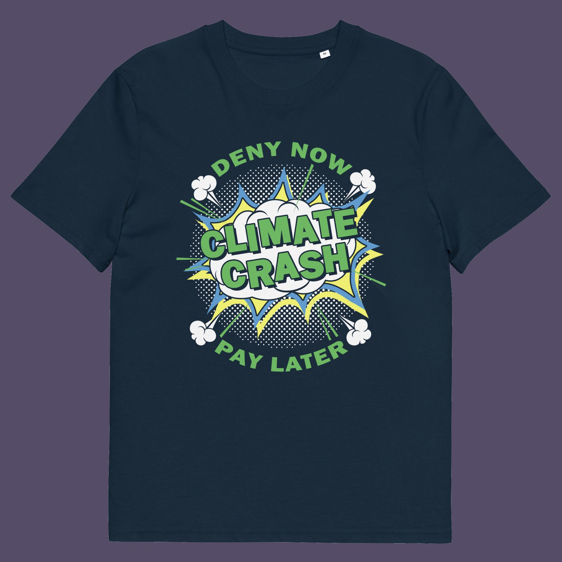 French navy t shirt.  A satirical save the planet t-shirt designed in a supermarket discount 'Price Crash' style with a play on the 'Buy Now, Pay Later' catchphrase. A dark but witty view of how we need to care more if we want to save the Earth. Made from 100% organic ring-spun cotton, this save the world t shirt is unisex, high-quality, super comfy, and best of all, eco-friendly.