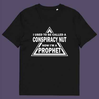 Black t-shirt. This conspiracy theorist t-shirt design is for anyone who used to get funny looks for their alternative view, but now gets greeted with nods of understanding as your earlier rantings come true. Made from 100% organic ring-spun cotton, this conspiracy theorist t-shirt is unisex, high-quality, super comfy, and best of all, eco-friendly.