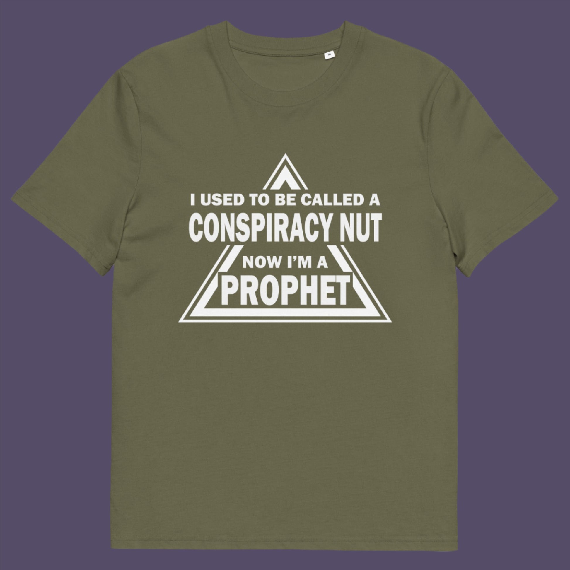 Khaki t-shirt. This conspiracy theorist t-shirt design is for anyone who used to get funny looks for their alternative view, but now gets greeted with nods of understanding as your earlier rantings come true. Made from 100% organic ring-spun cotton, this conspiracy theorist t-shirt is unisex, high-quality, super comfy, and best of all, eco-friendly.