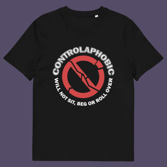 Black t-shirt. A satirical non conformist t shirt design suggesting there is a lack of freedom of choice, and too much control, in modern society. If you find yourself unable to follow commands and you're not a dog, You may have controlaphobia. Made from 100% organic ring-spun cotton, this unisex social awareness t shirt is high-quality, super comfy, and best of all, eco-friendly.