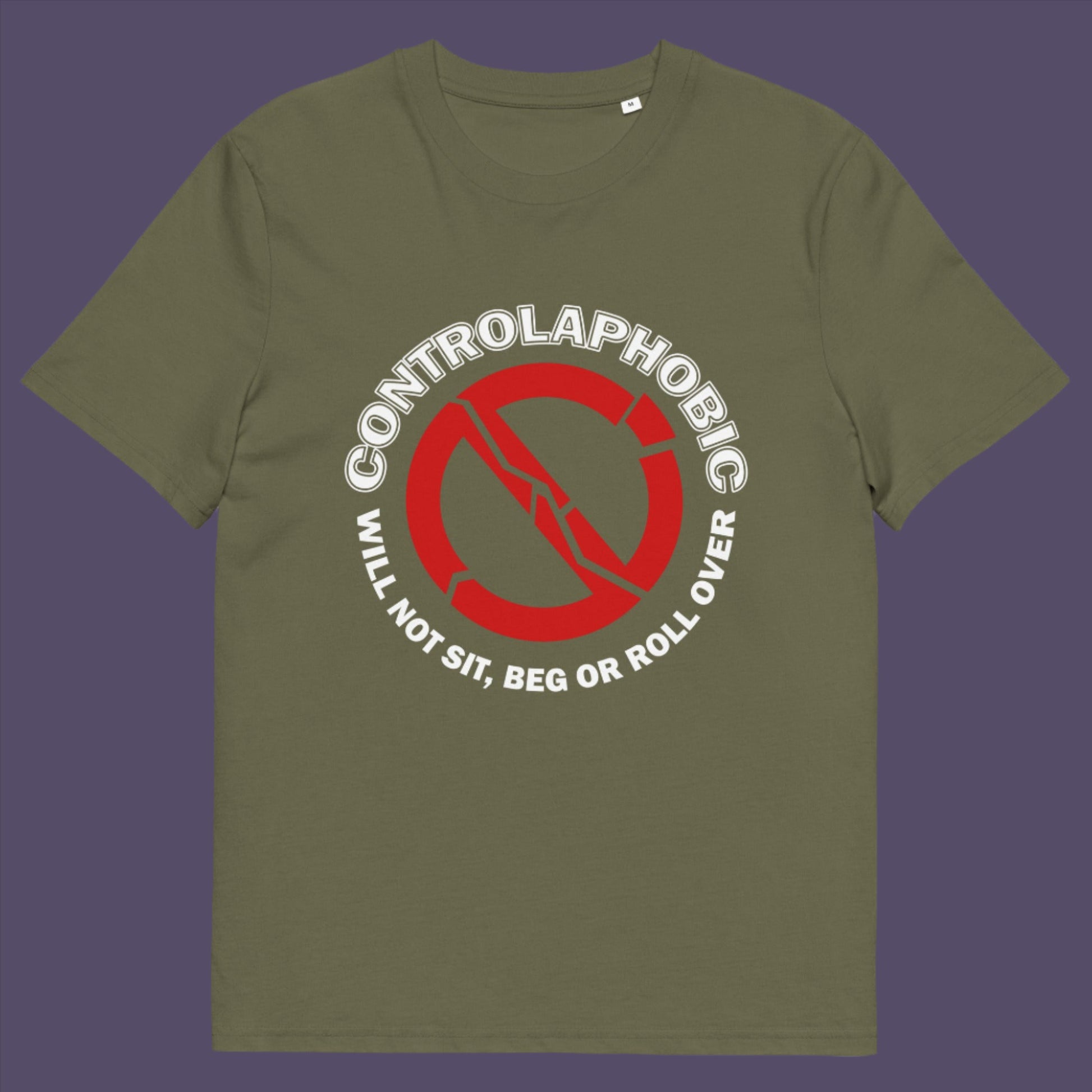 Khaki t-shirt. A satirical non conformist t shirt design suggesting there is a lack of freedom of choice, and too much control, in modern society. If you find yourself unable to follow commands and you're not a dog, You may have controlaphobia. Made from 100% organic ring-spun cotton, this unisex social awareness t shirt is high-quality, super comfy, and best of all, eco-friendly.
