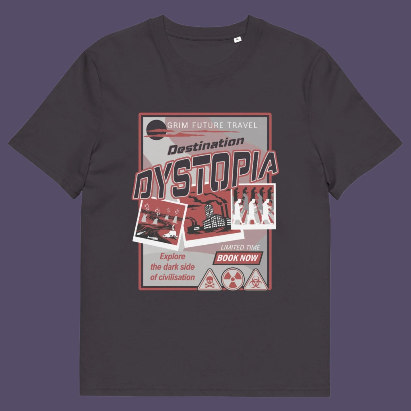 Anthracite t shirt. This funny dystopian t-shirt design is a clever play on a tourism poster promoting dystopia as a satirical holiday destination. If you feel that our system of inequality will render any holiday to the western world a holiday in Dystopia, this design will truly represent your feelings. Made from 100% organic ring-spun cotton, this broken society t shirt is unisex, high-quality, super comfy, and best of all, eco-friendly.