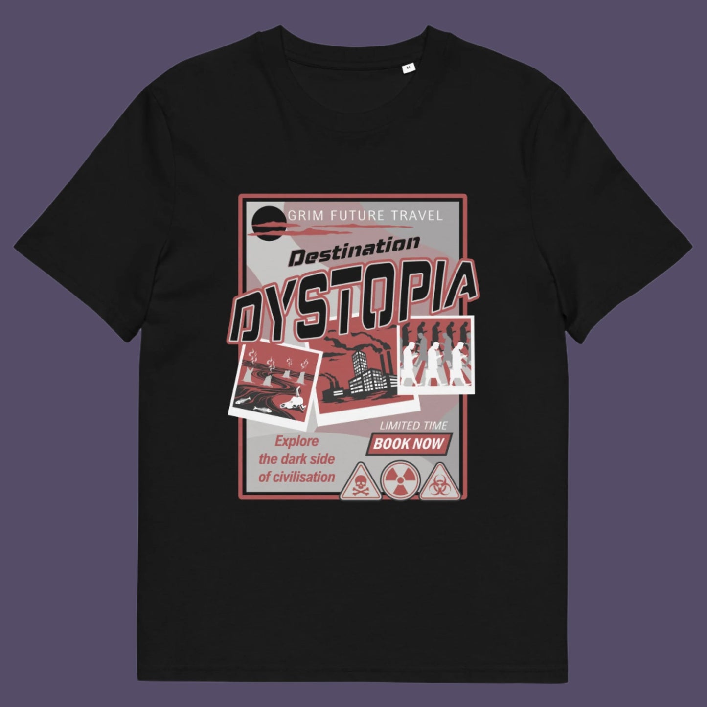 Black t shirt. This funny dystopian t-shirt design is a clever play on a tourism poster promoting dystopia as a satirical holiday destination. If you feel that our system of inequality will render any holiday to the western world a holiday in Dystopia, this design will truly represent your feelings. Made from 100% organic ring-spun cotton, this broken society t shirt is unisex, high-quality, super comfy, and best of all, eco-friendly.