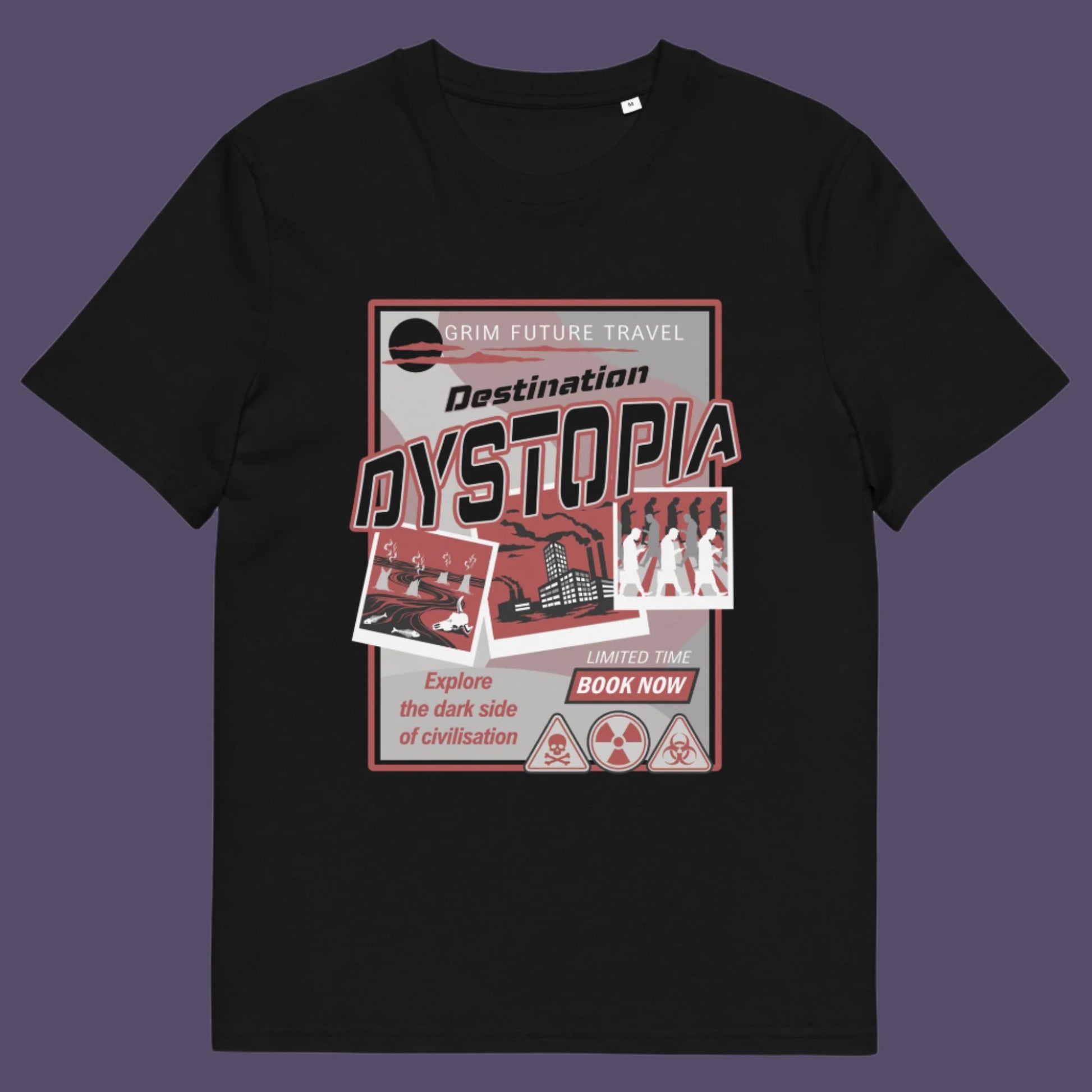 Black t shirt. This funny dystopian t-shirt design is a clever play on a tourism poster promoting dystopia as a satirical holiday destination. If you feel that our system of inequality will render any holiday to the western world a holiday in Dystopia, this design will truly represent your feelings. Made from 100% organic ring-spun cotton, this broken society t shirt is unisex, high-quality, super comfy, and best of all, eco-friendly.