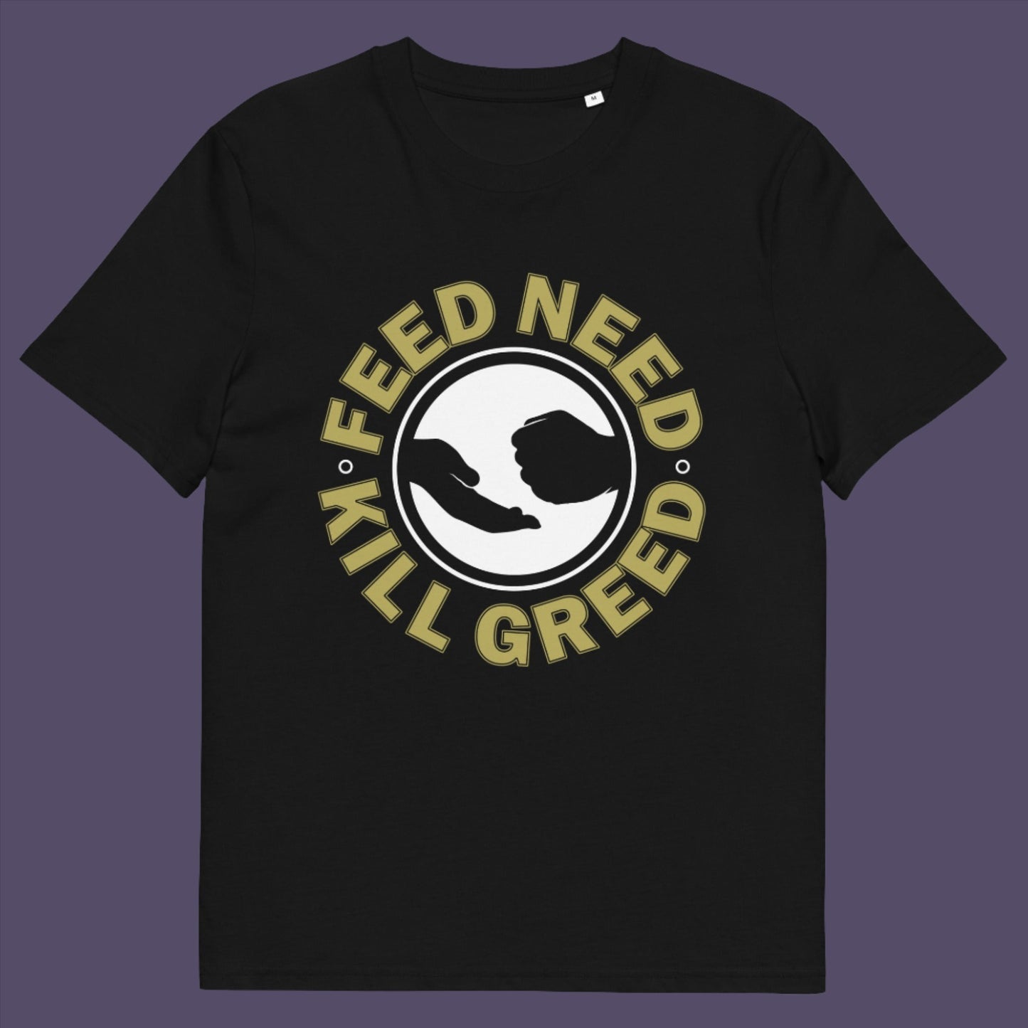 Black t-shirt. An anti-greed protest t-shirt. At the root of most political corruption is the concentration of greed over need. Made from 100% organic ring-spun cotton, this political t-shirt is unisex, high-quality, super comfy, and best of all, eco-friendly.