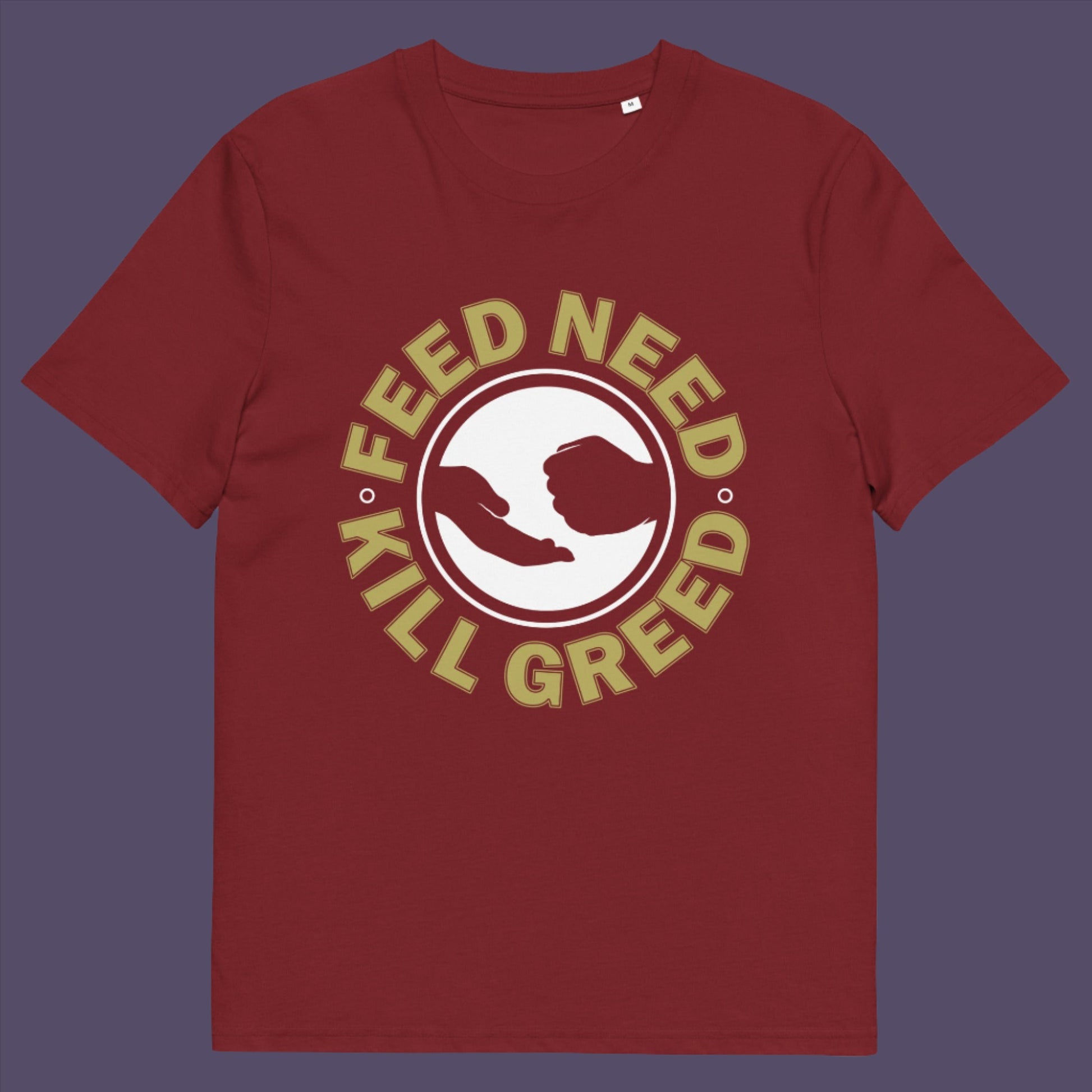 Burgundy t-shirt. An anti-greed protest t-shirt. At the root of most political corruption is the concentration of greed over need. Made from 100% organic ring-spun cotton, this political t-shirt is unisex, high-quality, super comfy, and best of all, eco-friendly.