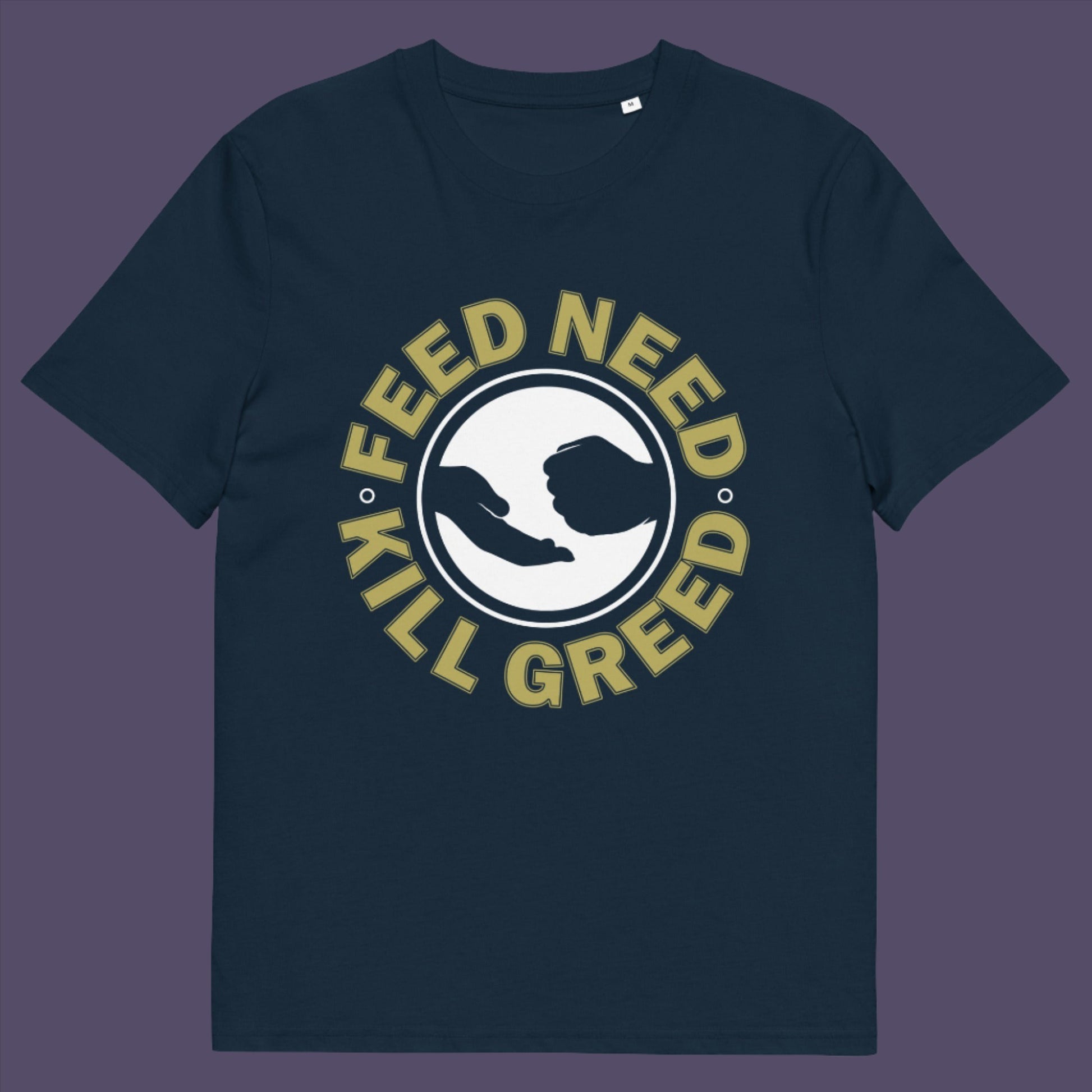 French navy t-shirt. An anti-greed protest t-shirt. At the root of most political corruption is the concentration of greed over need. Made from 100% organic ring-spun cotton, this political t-shirt is unisex, high-quality, super comfy, and best of all, eco-friendly.