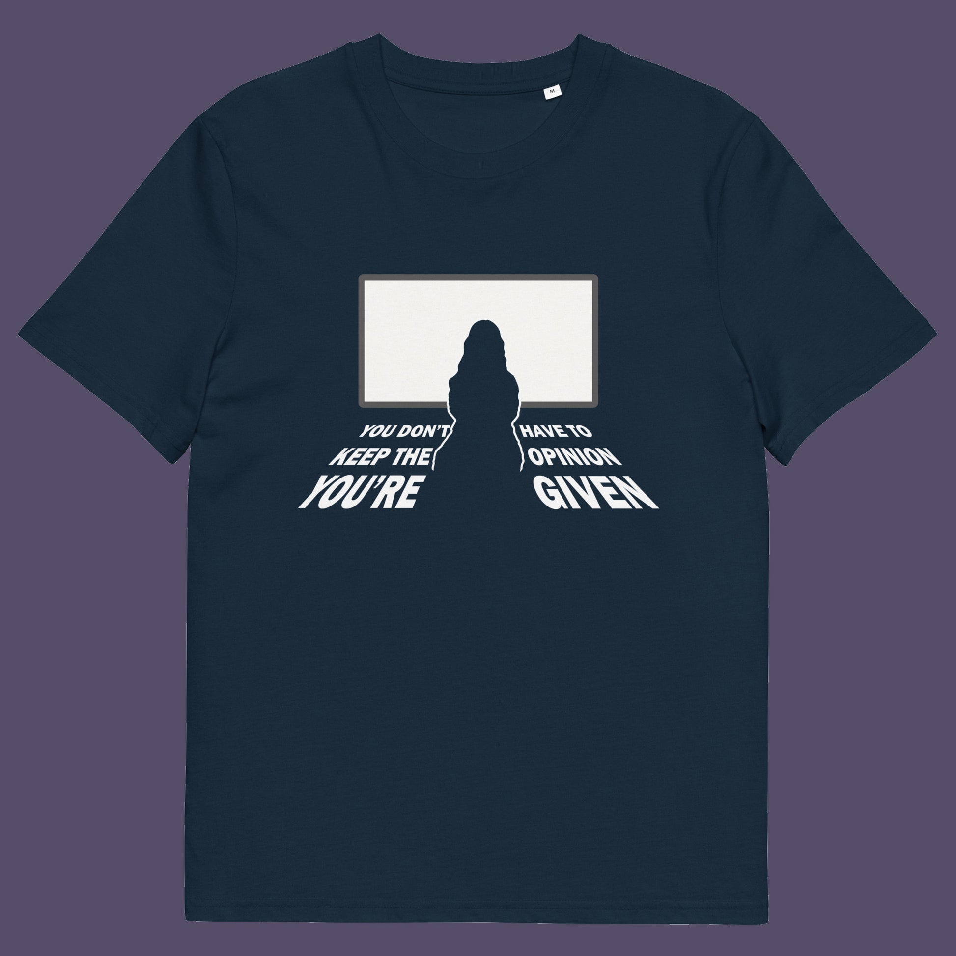 French navy t shirt. A non conformist t shirt design to promote self awareness. In a age of external influence. especially from mass media, lets not forget that you still own the right to investigate and form your own opinion. A design to promote independent thought and the need to think outside the box. Made from 100% organic ring-spun cotton, this self worth t shirt is unisex, high quality, super comfy, and best of all, eco-friendly.