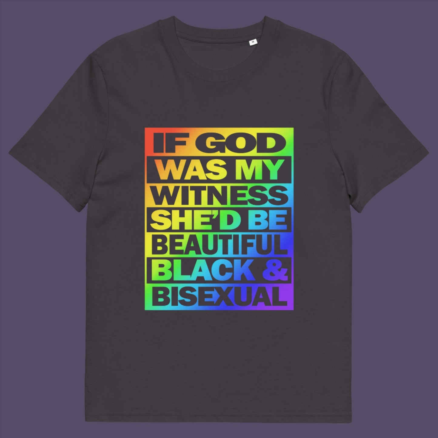 Anthracite t-shirt. A liberal thinkers t-shirt design. LGBTQ+ friendly and anti-racism in one. If there is a God she's probably more open minded than people give her credit for. Made from 100% organic ring-spun cotton, this alternative view t-shirt is unisex, high-quality, super comfy, and best of all, eco-friendly.