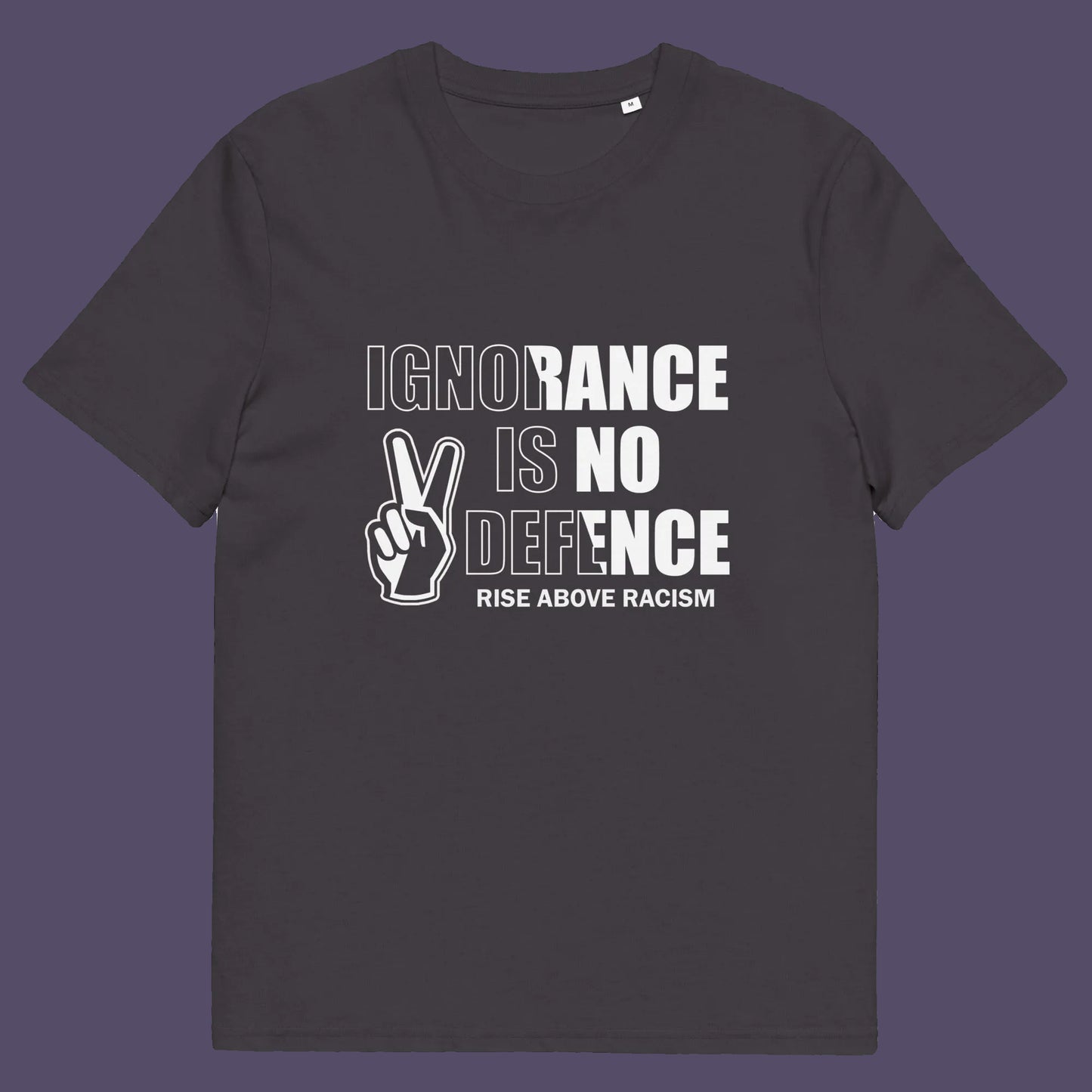 Anthracite t-shirt. An anti-racist t-shirt to remind people that ignorance is no defence against prejudice. This unique racial equality t-shirt design promotes understanding and brotherhood to achieve peace in the world. Made from 100% organic ring-spun cotton, this anti racism t-shirt is unisex, high-quality, super comfy, and best of all, eco-friendly.