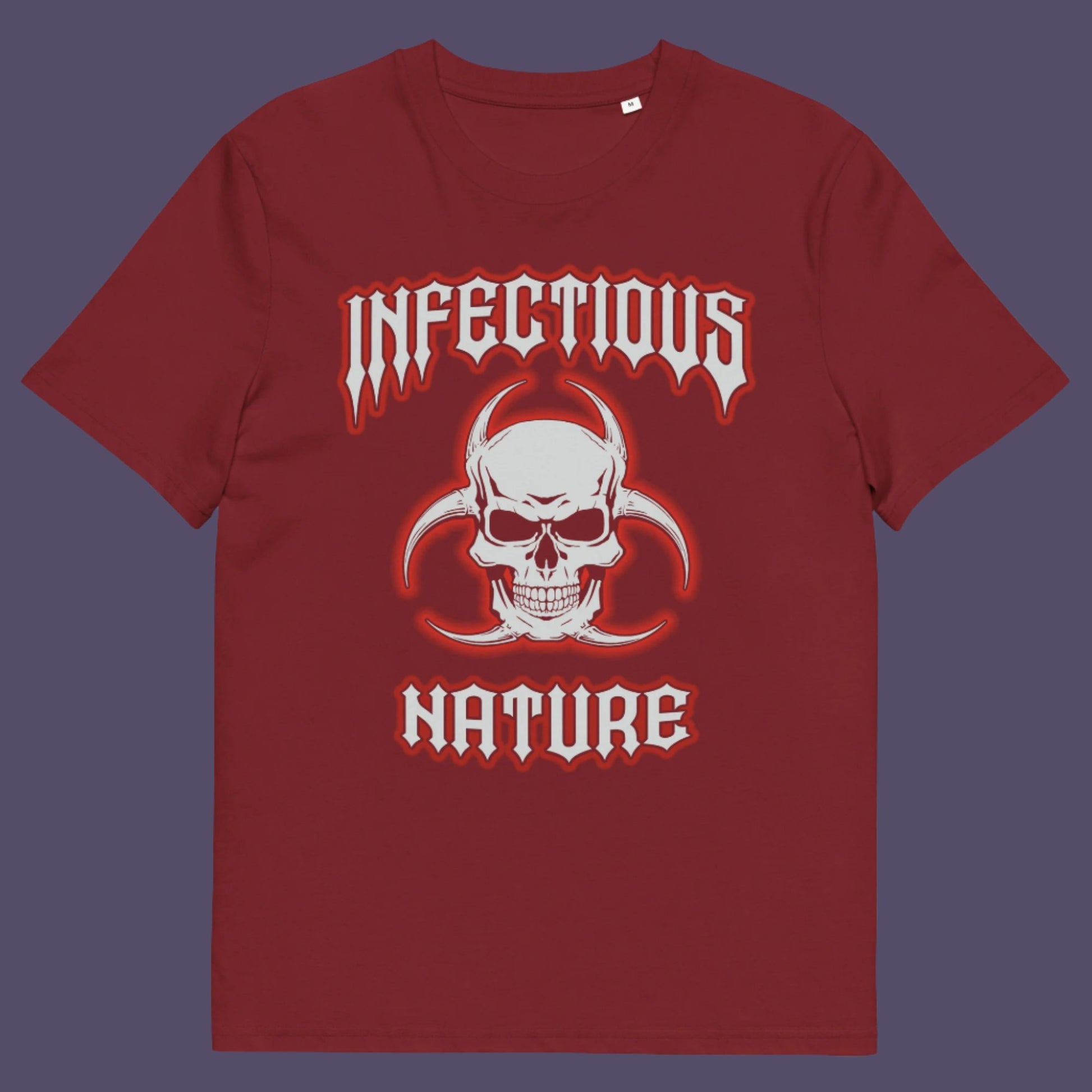 Burgundy t shirt. This urban art t shirt design has a double meaning. You can have an infectious nature but it's also within our nature, as a race, to infect. Made from 100% organic ring-spun cotton, this social awareness t shirt is unisex, high-quality, super comfy, and best of all, eco-friendly.