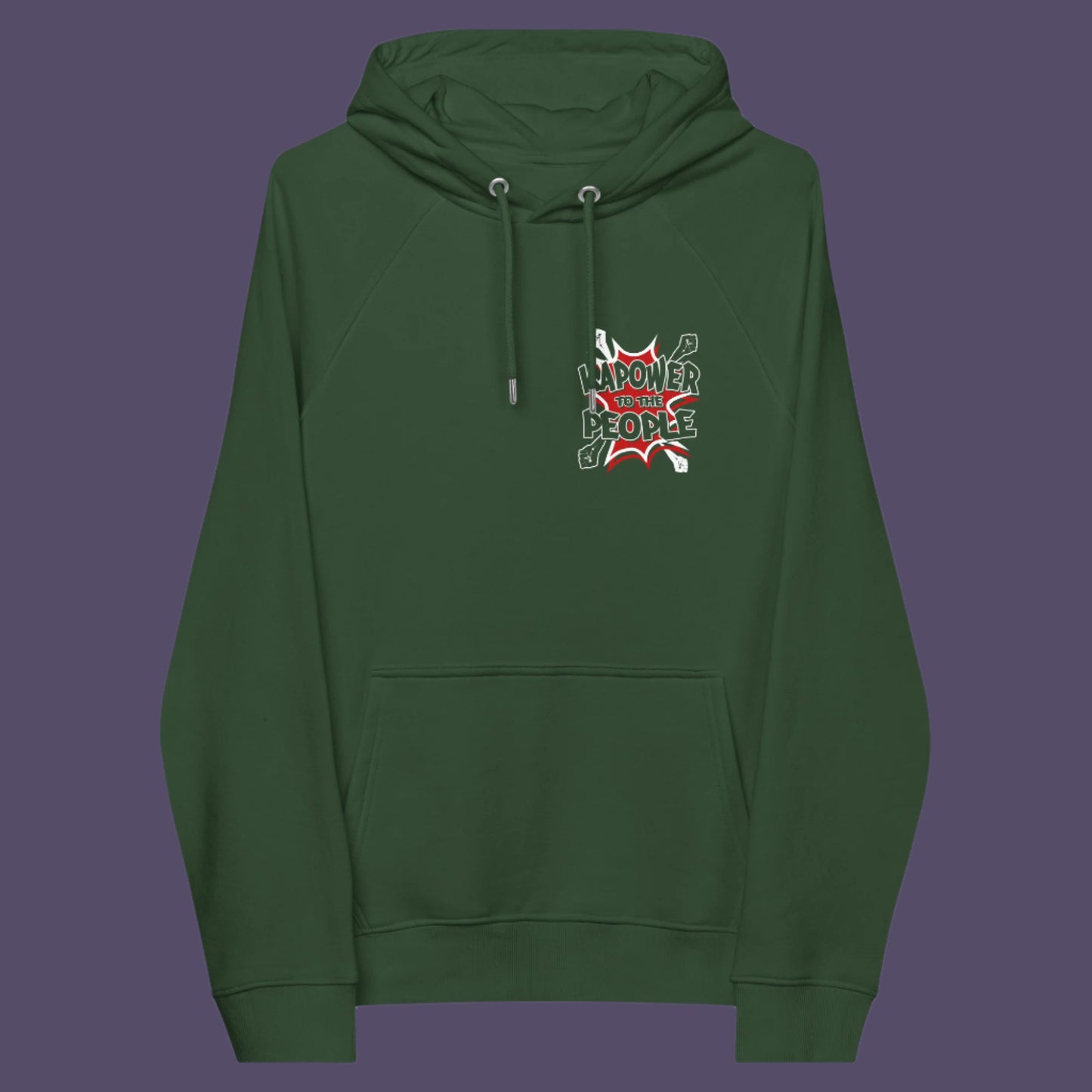 Bottle green hoodie front. An anti-government hoodie design that packs a punch with this humorous play on the slogan 'Power to the people', with a comic book twist. Support true democracy with this witty political message. Comfortable and practical. It's extra soft and has a convenient front pouch pocket. Made from organic cotton and recycled polyester, this social awareness hoodie is a great eco-friendly choice.