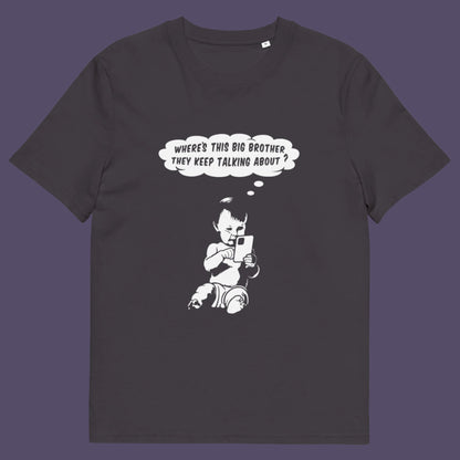 Anthracite t-shirt. A witty conspiracy theory t-shirt questioning the existence of a controlling 'Big Brother' watching over us. This unique design in stencil art illustrates the sweet mind of a child and a lesson in how to take things literally. Big Brother is everywhere and nowhere. Made from 100% organic ring-spun cotton, this Banksy style conspiracy theory t-shirt is unisex, high-quality, super comfy, and best of all, eco-friendly.
