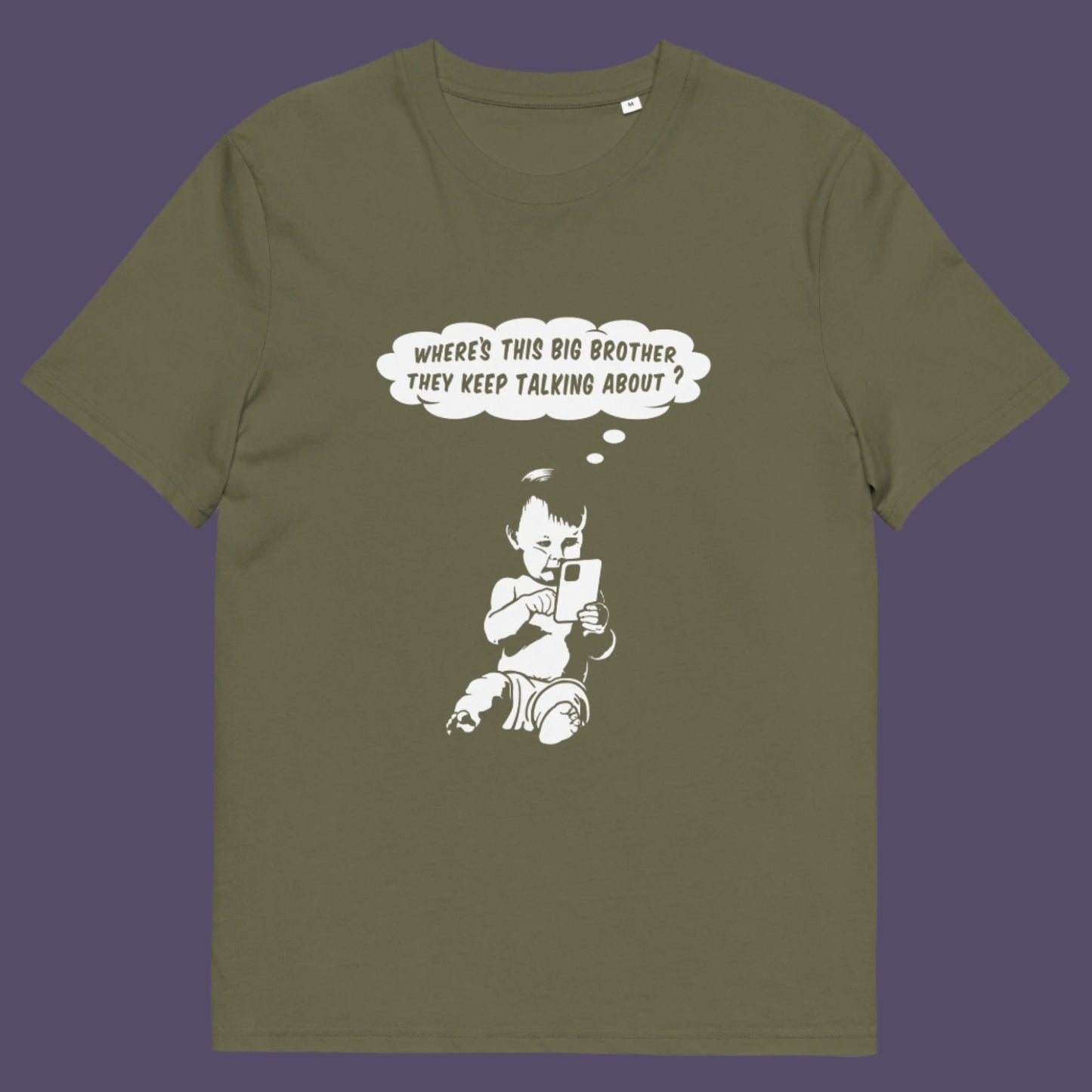 Khaki t-shirt. A witty conspiracy theory t-shirt questioning the existence of a controlling 'Big Brother' watching over us. This unique design in stencil art illustrates the sweet mind of a child and a lesson in how to take things literally. Big Brother is everywhere and nowhere. Made from 100% organic ring-spun cotton, this Banksy style conspiracy theory t-shirt is unisex, high-quality, super comfy, and best of all, eco-friendly.