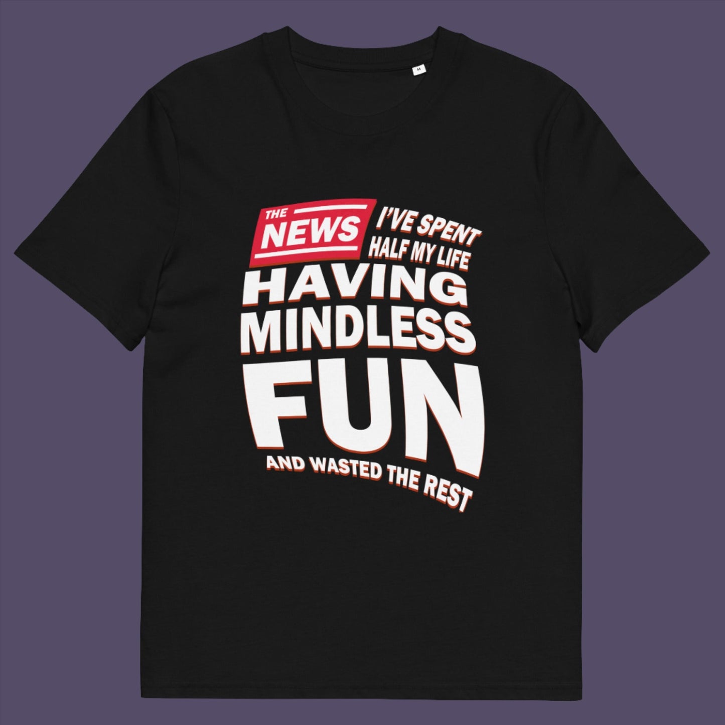 Black t shirt. A witty quotes t shirt with a front page life philosophy. When you look back over your life, How are you going to see it ? Made from 100% organic ring-spun cotton, these clever slogan t shirts are unisex, high-quality, super comfy, and best of all, eco-friendly.