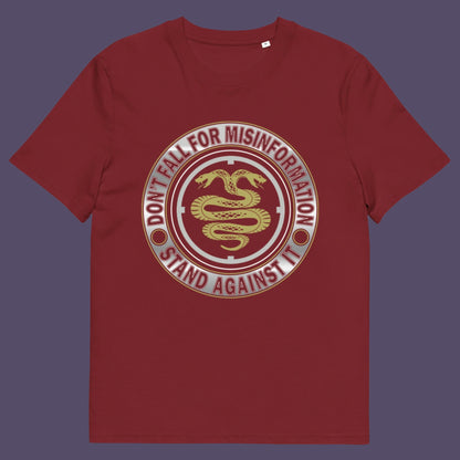Burgundy t-shirt. A non conformist t shirt design. Call it SPIN, LIES or GASLIGHTING , It's all misinformation. There's a lot of it about these days and most of it seems to be coming from above. Made from 100% organic ring-spun cotton, this social awareness t-shirt is unisex, high-quality, super comfy, and best of all, eco-friendly.