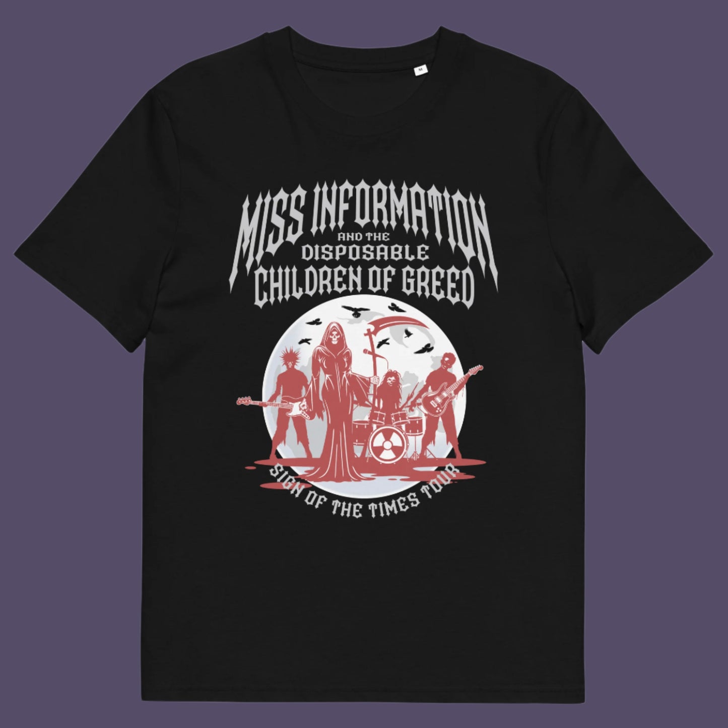 Black t shirt. A broken society t shirt in the form of a Spoof Goth-rock band design with a dig at modern culture. If you feel you are surrounded by misinformation and mercenaries, show you're no fool to the state of society by mocking it with this satirical tour t shirt. Made from 100% organic ring-spun cotton, this counter culture t shirt is unisex, high quality, super comfy, and best of all, eco-friendly.