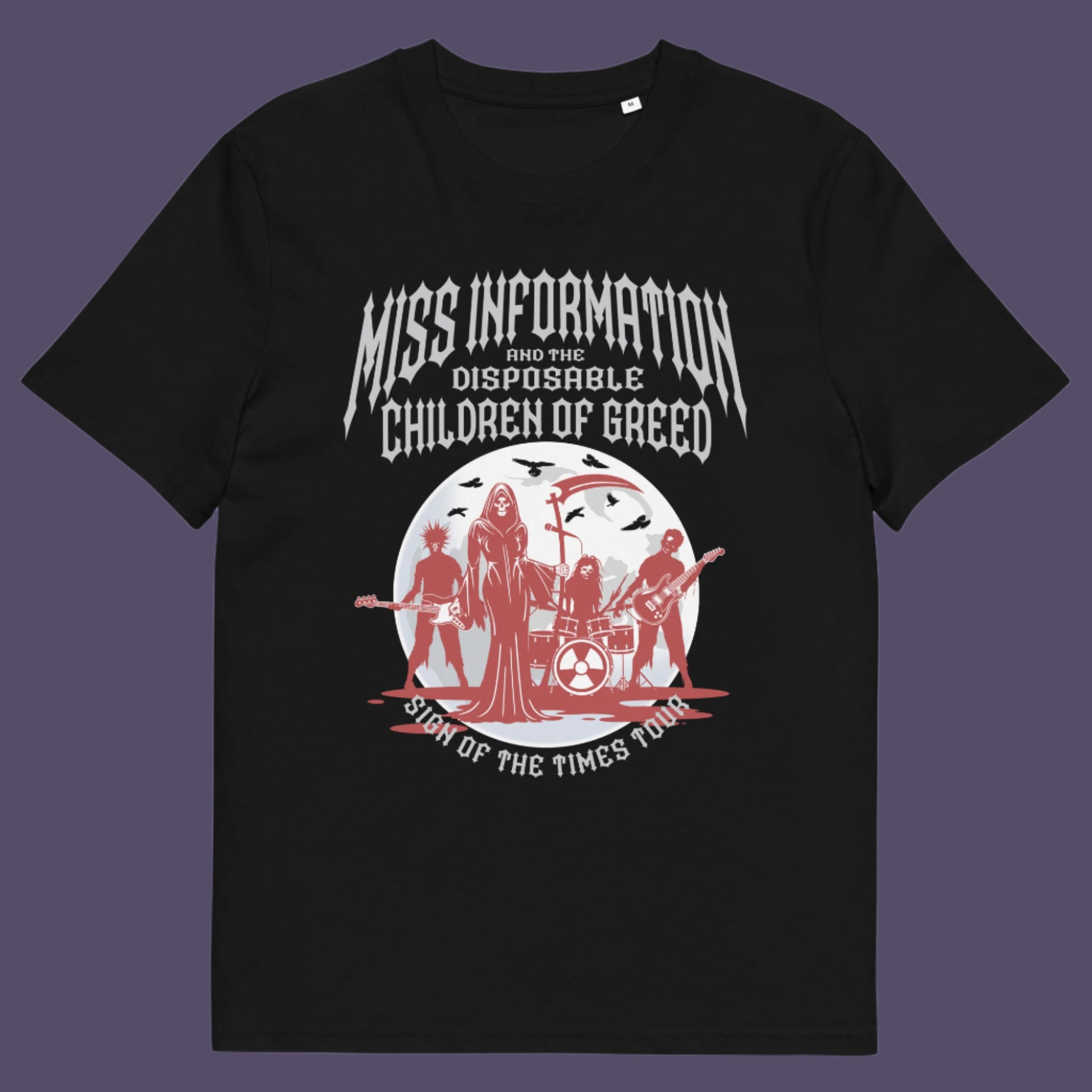Black t shirt. A broken society t shirt in the form of a Spoof Goth-rock band design with a dig at modern culture. If you feel you are surrounded by misinformation and mercenaries, show you're no fool to the state of society by mocking it with this satirical tour t shirt. Made from 100% organic ring-spun cotton, this counter culture t shirt is unisex, high quality, super comfy, and best of all, eco-friendly.