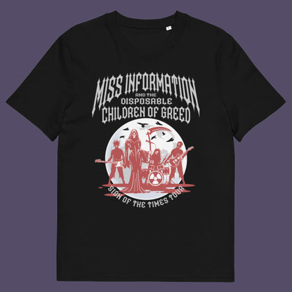 Black t shirt. A broken society t shirt in the form of a Spoof Goth-rock band design with a dig at modern culture. If you feel you are surrounded by misinformation and mercenaries, show you're no fool to the state of society by mocking it with this satirical tour t shirt. Made from 100% organic ring-spun cotton, this counter culture t shirt is unisex, high quality, super comfy, and best of all, eco-friendly.