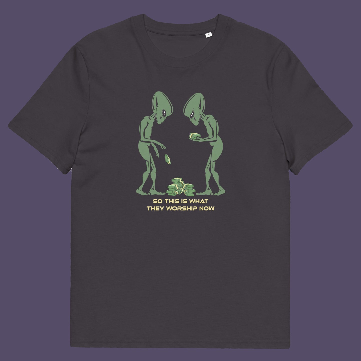 Grey t-shirt. This funny anti-capitalism t-shirt is for alien lovers, and depicts the disappointment of a civilisation now overly obsessed with money and greed. Is it any wonder the aliens have given up on us. Made from 100% organic ring-spun cotton, this social awareness/alien t-shirt is unisex, high-quality, super comfy, and best of all, eco-friendly.