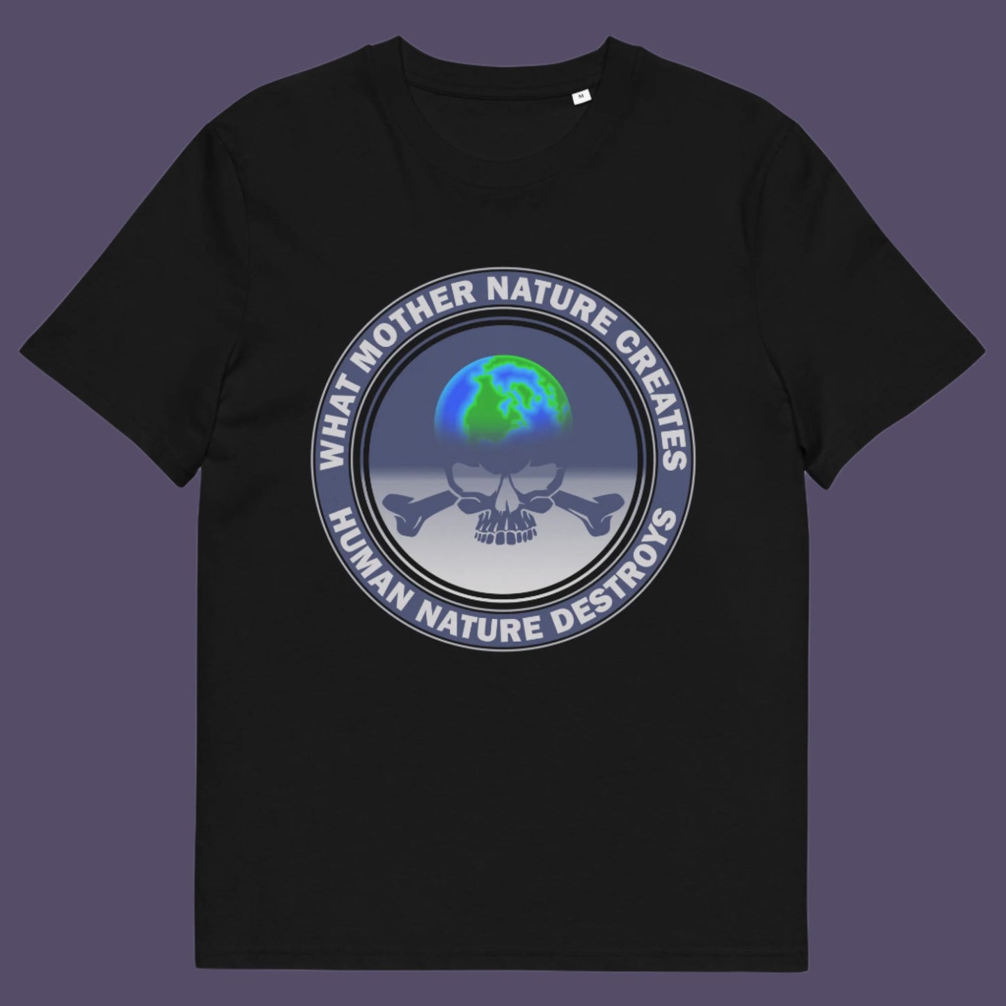 Black t-shirt. Mother nature vs. human nature. Climate concern at it's rawest. A design for all eco warriors who would love to save the planet. Made from 100% organic ring-spun cotton, this environmental awareness t-shirt is unisex, high-quality, super comfy, and best of all, eco-friendly.