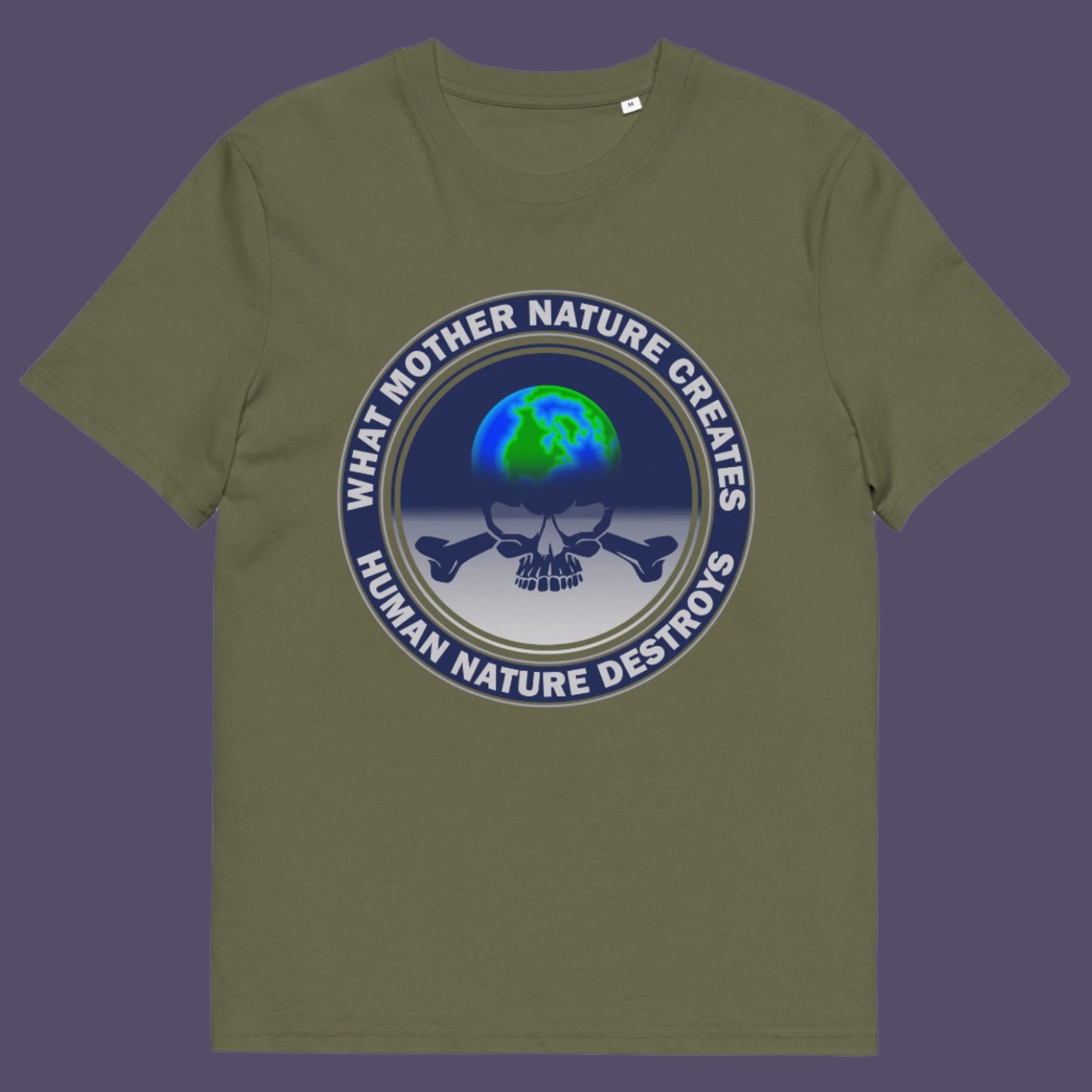 Khaki t-shirt. Mother nature vs. human nature. Climate concern at it's rawest. A design for all eco warriors who would love to save the planet. Made from 100% organic ring-spun cotton, this environmental awareness t-shirt is unisex, high-quality, super comfy, and best of all, eco-friendly.