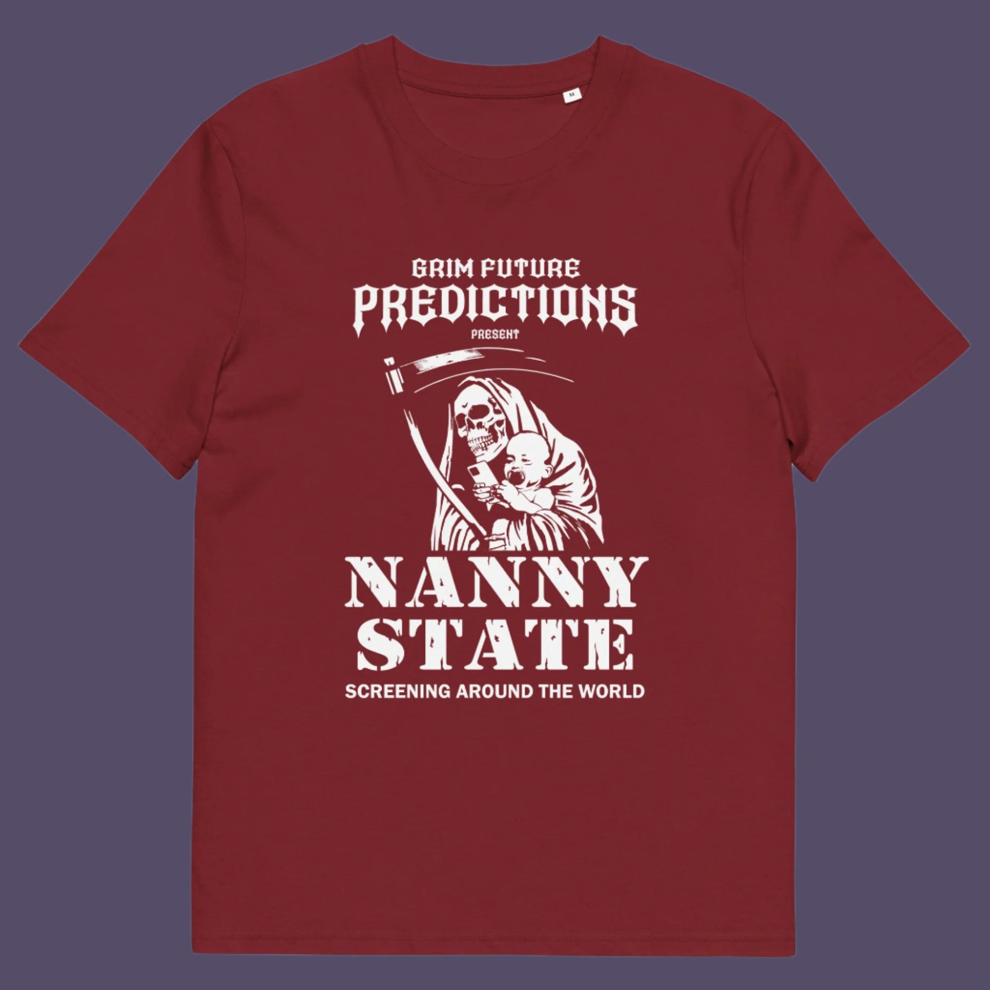 Burgundy t shirt. A humorous anti government t shirt design in a B rate horror movie style. If you believe the level of government control over citizens, helped by the mobile phone, has become that of a nanny state, show your protest with this highly satirical spoof movie poster design Made from 100% organic ring-spun cotton, this civil rights t shirt is unisex, high-quality, super comfy, and best of all, eco-friendly.
