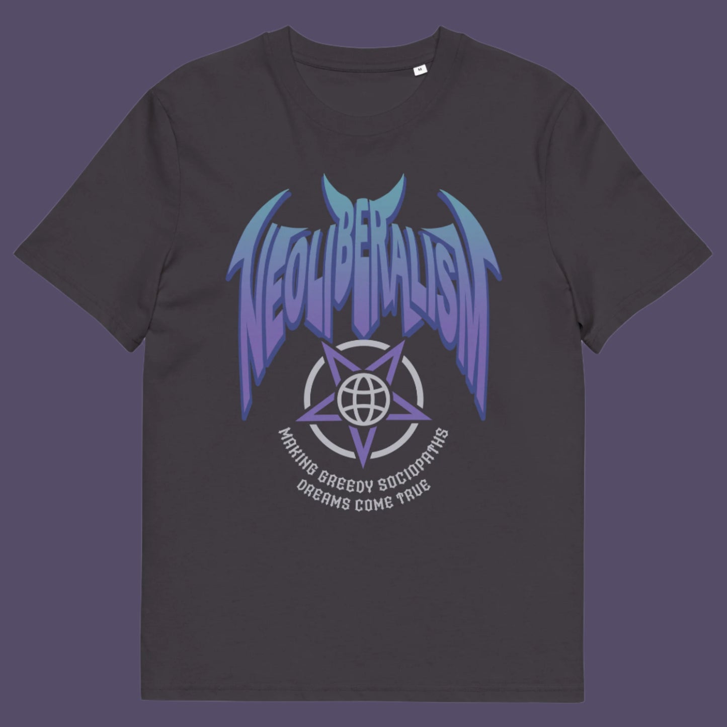 Anthracite t shirt. An anti capitalism t shirt in a satanic rock band style. This design pays satirical homage to the most overlooked treat to a CIVILISED society. Neoliberalism, the fertile breeding ground for greed and corruption. Made from 100% organic ring-spun cotton, this counter culture t shirt is unisex, high quality, super comfy, and best of all, eco-friendly.