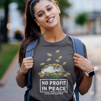 Woman wearing a t-shirt with 'No Profit in Peace' design outdoors. An anti-war t-shirt exposing the true reason for war. A cynical view of why peace has never really been an option and what big business war has always been. Made from 100% organic ring-spun cotton, this political t-shirt is unisex, high-quality, super comfy, and best of all, eco-friendly.