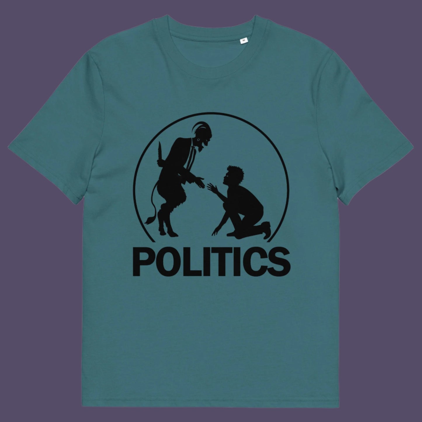 Light blue t-shirt.  A satirical representation of the simple inner workings of politics. It was once about the benefits of society but does it matter anymore who claims the throne of command ? Show your disapproval with this underground art clothing. Made from 100% organic ring-spun cotton, this funny political t-shirt is unisex, high-quality, super comfy, and best of all, eco-friendly.