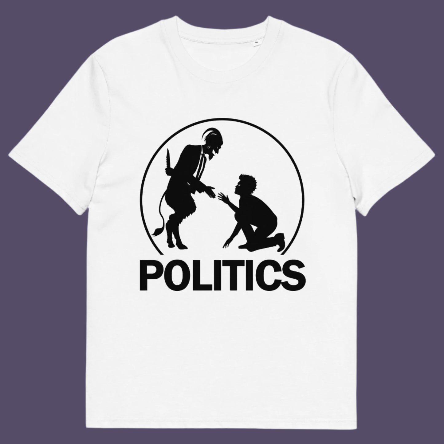 White t-shirt. A satirical representation of the simple inner workings of politics. It was once about the benefits of society but does it matter anymore who claims the throne of command ? Show your disapproval with this underground art clothing. Made from 100% organic ring-spun cotton, this funny political t-shirt is unisex, high-quality, super comfy, and best of all, eco-friendly.