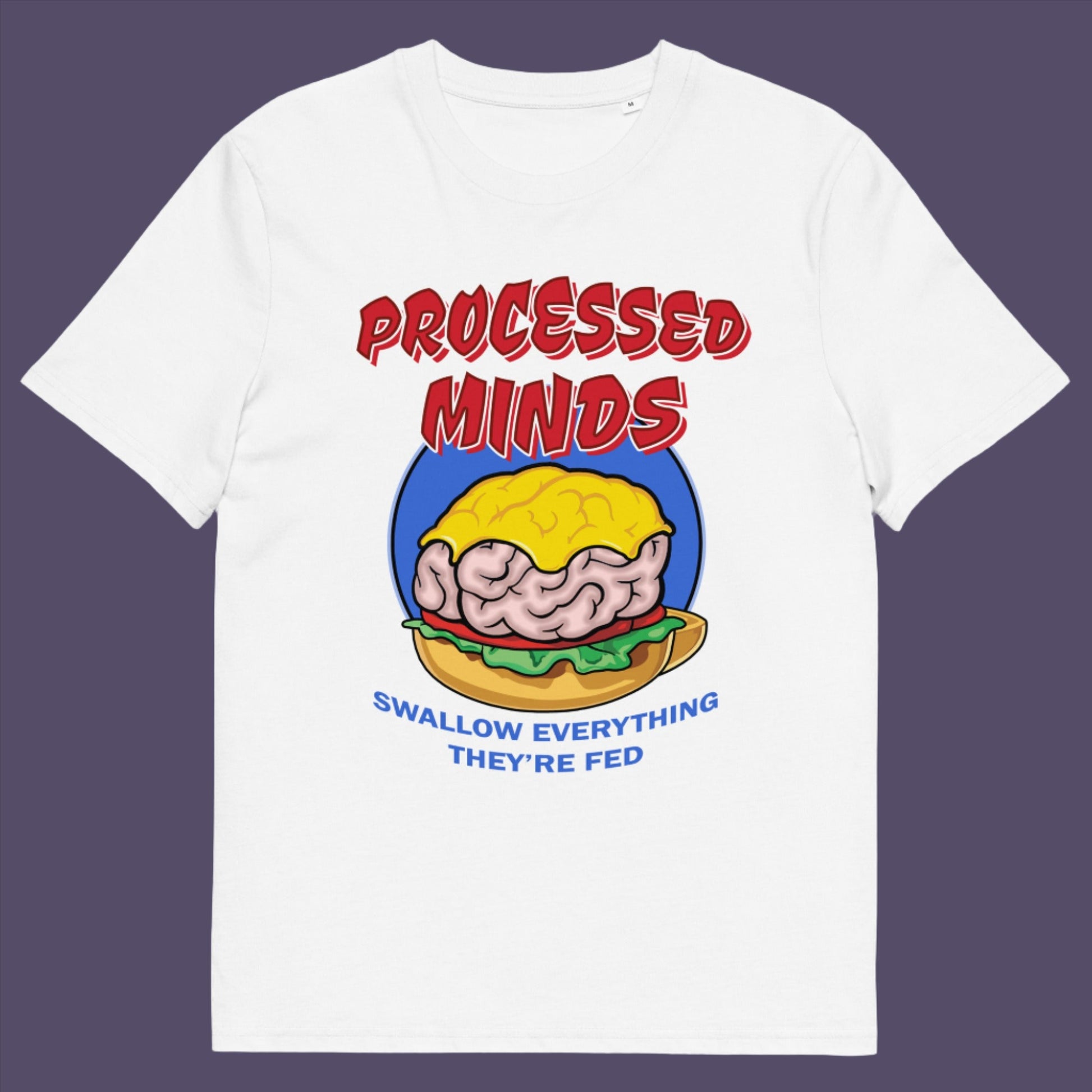 White t-shirt. This counterculture design represents the amount of influence and mental manipulation in circulation these days. Resist the brainwashing and bring back wild and organic independent thinking. Made from 100% organic ring-spun cotton, this social awareness t-shirt is unisex, high-quality, super comfy, and best of all, eco-friendly.