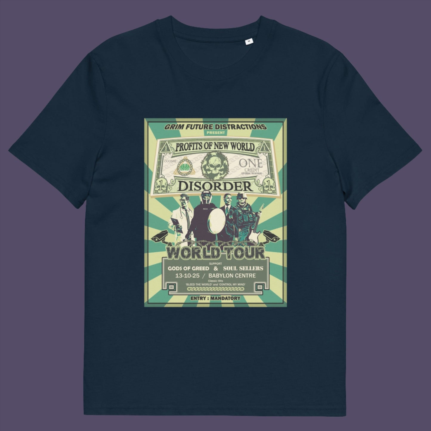 French navy t-shirt. A political t-shirt is in the style of a band tour poster. This satirical t-shirt design highlights the forces that influence our society now, and for the foreseeable future. A spoof band t-shirt to create social awareness. Made from 100% organic ring-spun cotton, this political satire t-shirt is unisex, high-quality, super comfy, and best of all, eco-friendly.