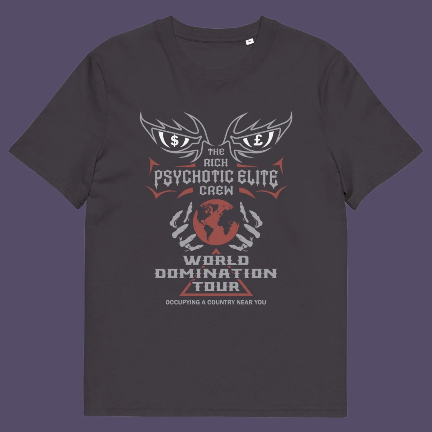 Anthracite t shirt. This conspiracy theory t shirt design combines a belief in an elite rich cabal with a rock band tour poster style. Show your disgust in greed and power hunger with this very satirical tour design. If the rich elite started a band this is what it would look like. Made from 100% organic ring-spun cotton, this conspiracy theorist t shirt is unisex, high-quality, super comfy, and best of all, eco-friendly.