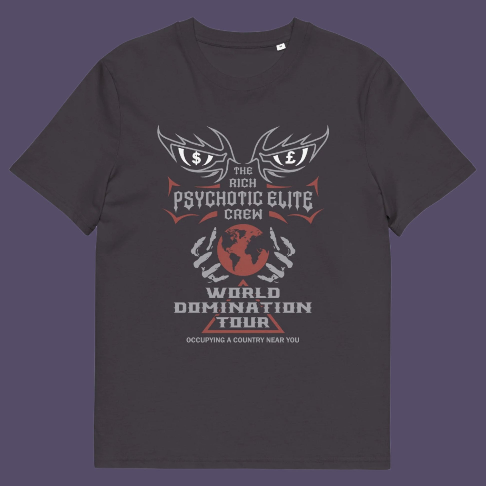 Anthracite t shirt. This conspiracy theory t shirt design combines a belief in an elite rich cabal with a rock band tour poster style. Show your disgust in greed and power hunger with this very satirical tour design. If the rich elite started a band this is what it would look like. Made from 100% organic ring-spun cotton, this conspiracy theorist t shirt is unisex, high-quality, super comfy, and best of all, eco-friendly.