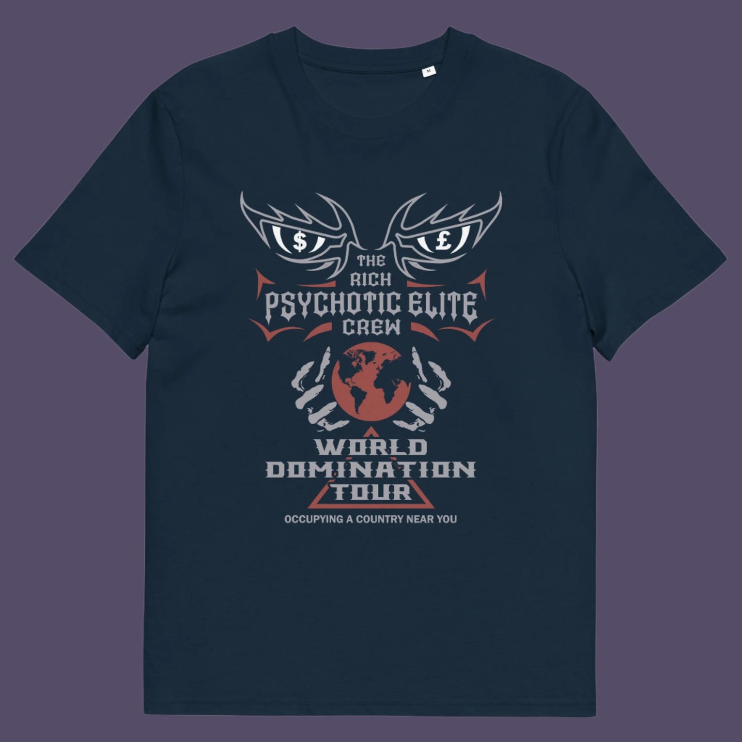 French navy t shirt. This conspiracy theory t shirt design combines a belief in an elite rich cabal with a rock band tour poster style. Show your disgust in greed and power hunger with this very satirical tour design. If the rich elite started a band this is what it would look like. Made from 100% organic ring-spun cotton, this conspiracy theorist t shirt is unisex, high-quality, super comfy, and best of all, eco-friendly.